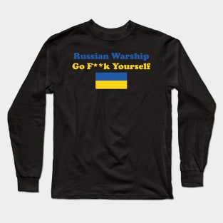 Russian Warship Go f Yourself Long Sleeve T-Shirt